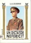Un dictator nefericit: Mareşalul Antonescu - Calea României spre Statul satelit
