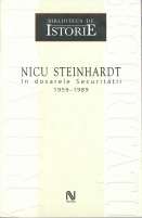 Nicu Steinhardt în dosarele Securităţii 1959-1989