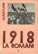 1918 la români - Mărturii volumul II - Desăvârşirea unităţii naţional-statale a poporului român - Documente externe 1916-1918