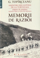 Amintiri din luptele de la Turtucaia. Pirin Planina (episoduri tragice şi comice din captivitate) - Memorii de război