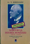 Martor la istoria României (1872-1960). Jurnal și epistolar Volumul II: 1915-1918