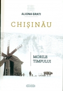 Chișinău - Morile timpului